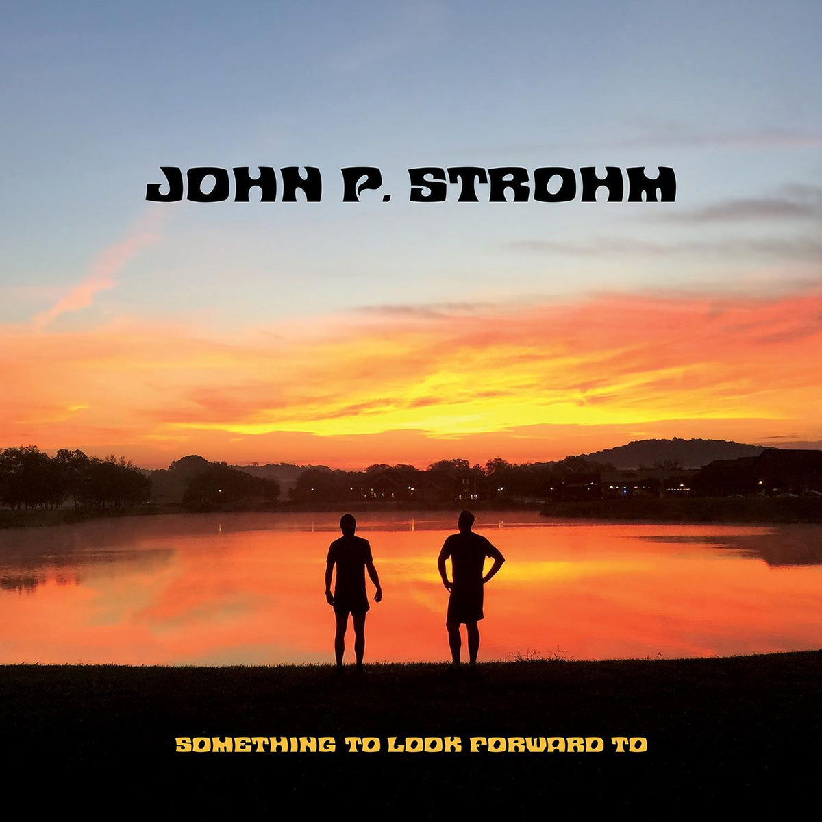 John P. Strohm - Something To Look Forward To (RED TRANSPARENT & WHITE SWIRL VINYL) - Vinyl