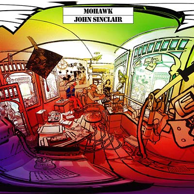 JOHN SINCLAIR - Mohawk - CD