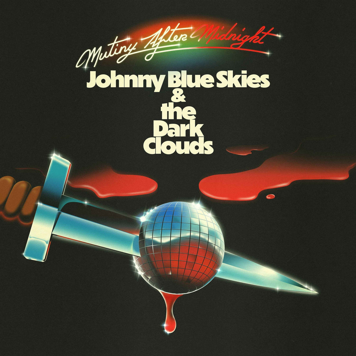 Johnny Blue Skies & The Dark Clouds - Mutiny After Midnight [Black Vinyl] - Vinyl