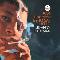 Johnny Hartman - I Just Dropped By To Say Hello (Verve By Request Series) (180 Gram Vinyl) - Vinyl