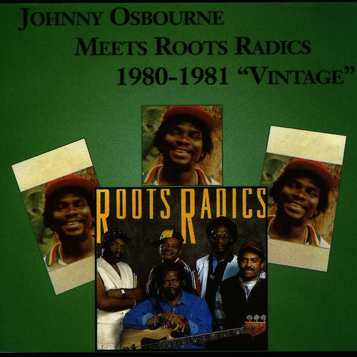 JOHNNY OSBOURNE - Meets Roots Radics 1980-1981 "Vintage" - Vinyl