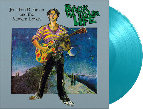 Jonathan Richman & the Modern Lovers - Back In Your Life (Limited Edition, 180 Gram Turquoise Colored Vinyl) [Import] - Vinyl