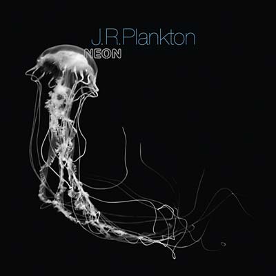 J.R.PLANKTON - Neon - CD