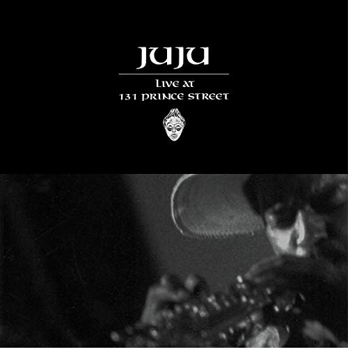 JuJu - Live At 131 Prince Street - Vinyl