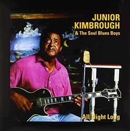 Junior Kimbrough - All Night Long - Vinyl