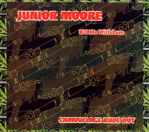 JUNIOR MOORE - Kill Me With Love - CD