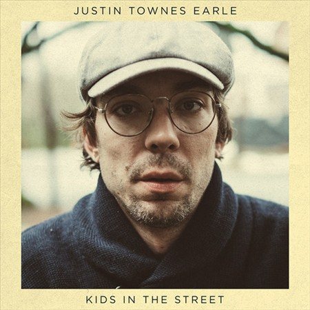 Justin Townes Earle - Kids In The Street - Vinyl