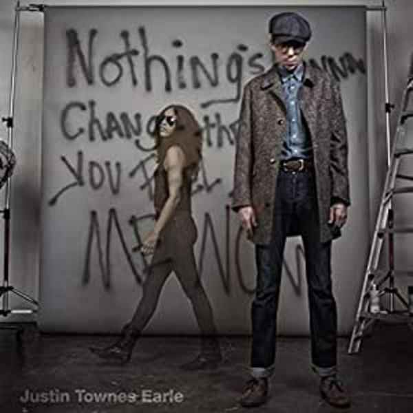 Justin Townes Earle - Nothings Going To Change The Way You Feel About - Vinyl