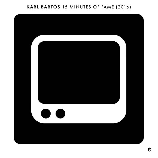 KARL BARTOS - 15 Minutes Of Fame - Vinyl