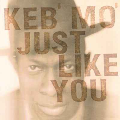 Keb' Mo' - Just Like You (180 Gram Vinyl) [Import] - Vinyl