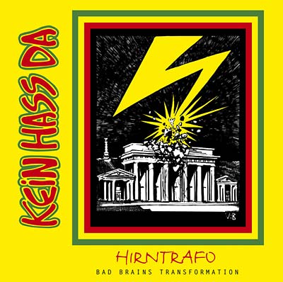 KEIN HASS DA - Hirntrafo: Bad Brains Transformation - CD