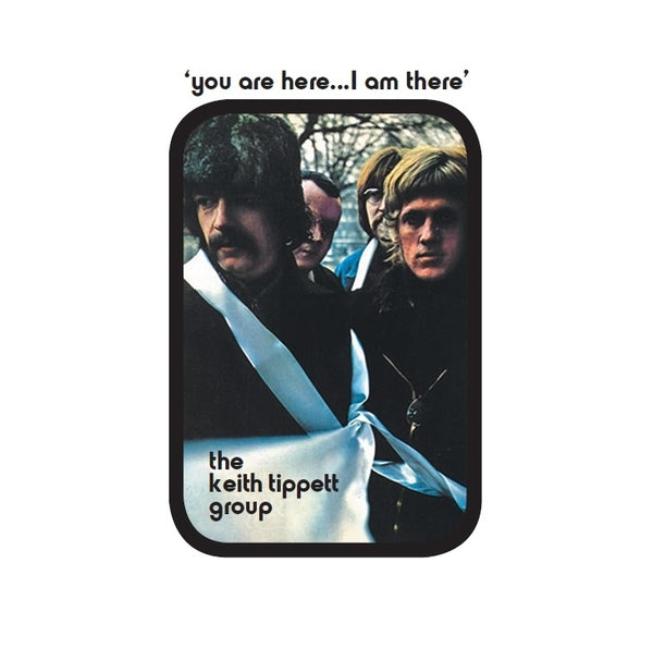 Keith Tippett Group - You Are Here... I Am There - Vinyl