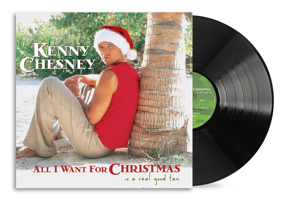 Kenny Chesney - All I Want For Christmas Is A Real Good Tan - Vinyl