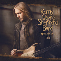 Kenny Wayne Shepherd - Trouble Is... 25 (180 Gram Vinyl, Gatefold LP Jacket) (2 Lp's) - Vinyl
