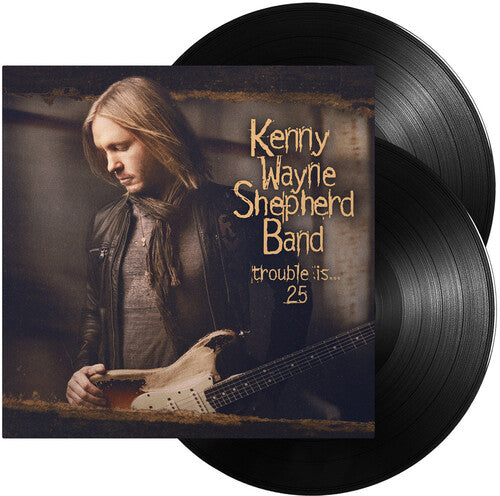 Kenny Wayne Shepherd - Trouble Is... 25 (180 Gram Vinyl, Gatefold LP Jacket) (2 Lp's) - Vinyl
