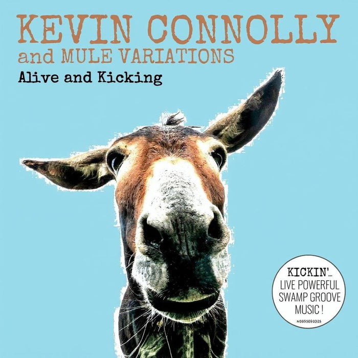 Kevin And Mule Variations Connolly - Alive And Kicking - CD