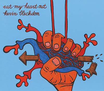KEVIN BLECHDOM - Eat My Heart Out - CD