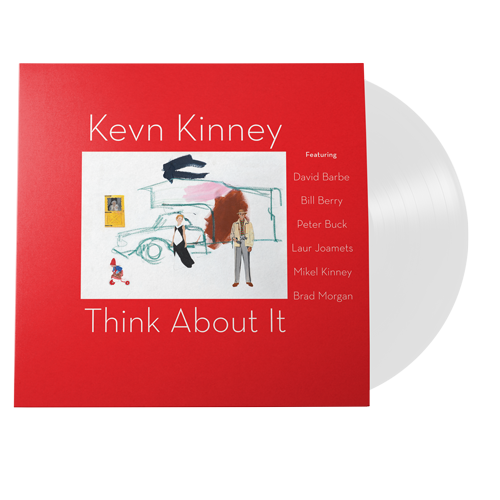 Kevn Kinney - Think About It (180 Gram White Vinyl / 100% Recyclable GVR Sound Injection Mold Pressing) - Vinyl