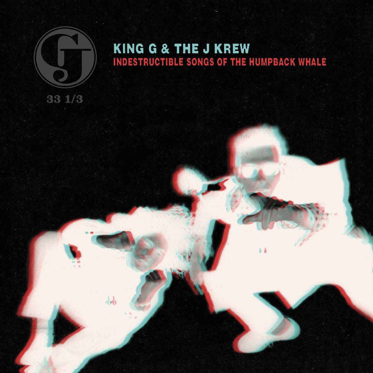 King G & The J Krew - Indestructible Songs Of The Humpback Whale (Deluxe Edition) - Vinyl