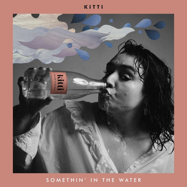 Kitti - Somethin' In The Water - Vinyl