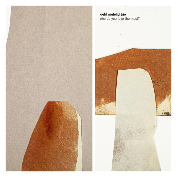 KJETIL MULELID TRIO - Who Do You Love The Most? - CD
