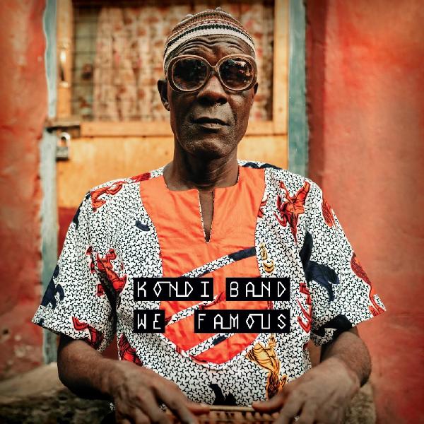 Kondi Band - We Famous - Vinyl