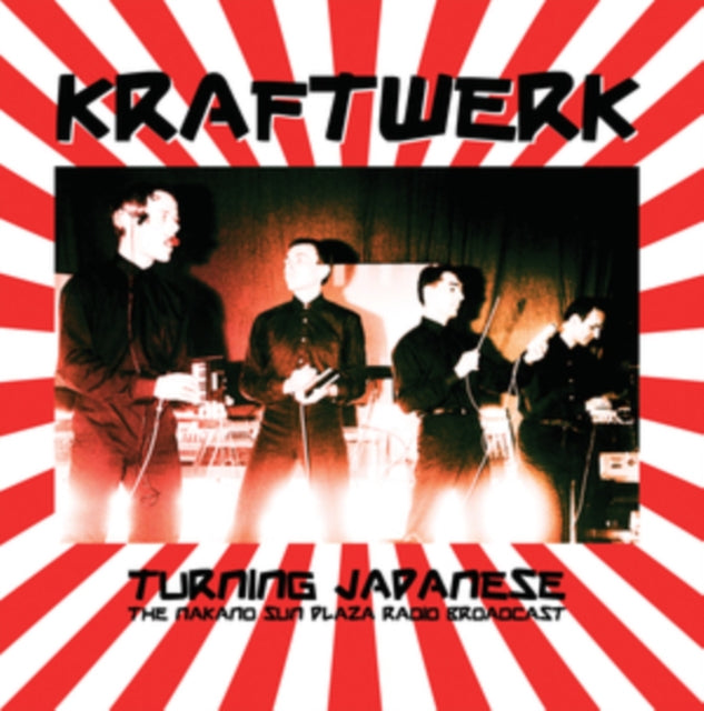 Kraftwerk - Turning Japanese: The Nakano Sun Plaza Radio Broadcast 1981 [Import] - Vinyl