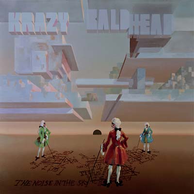KRAZY BALDHEAD - The Noise in the Sky - Vinyl