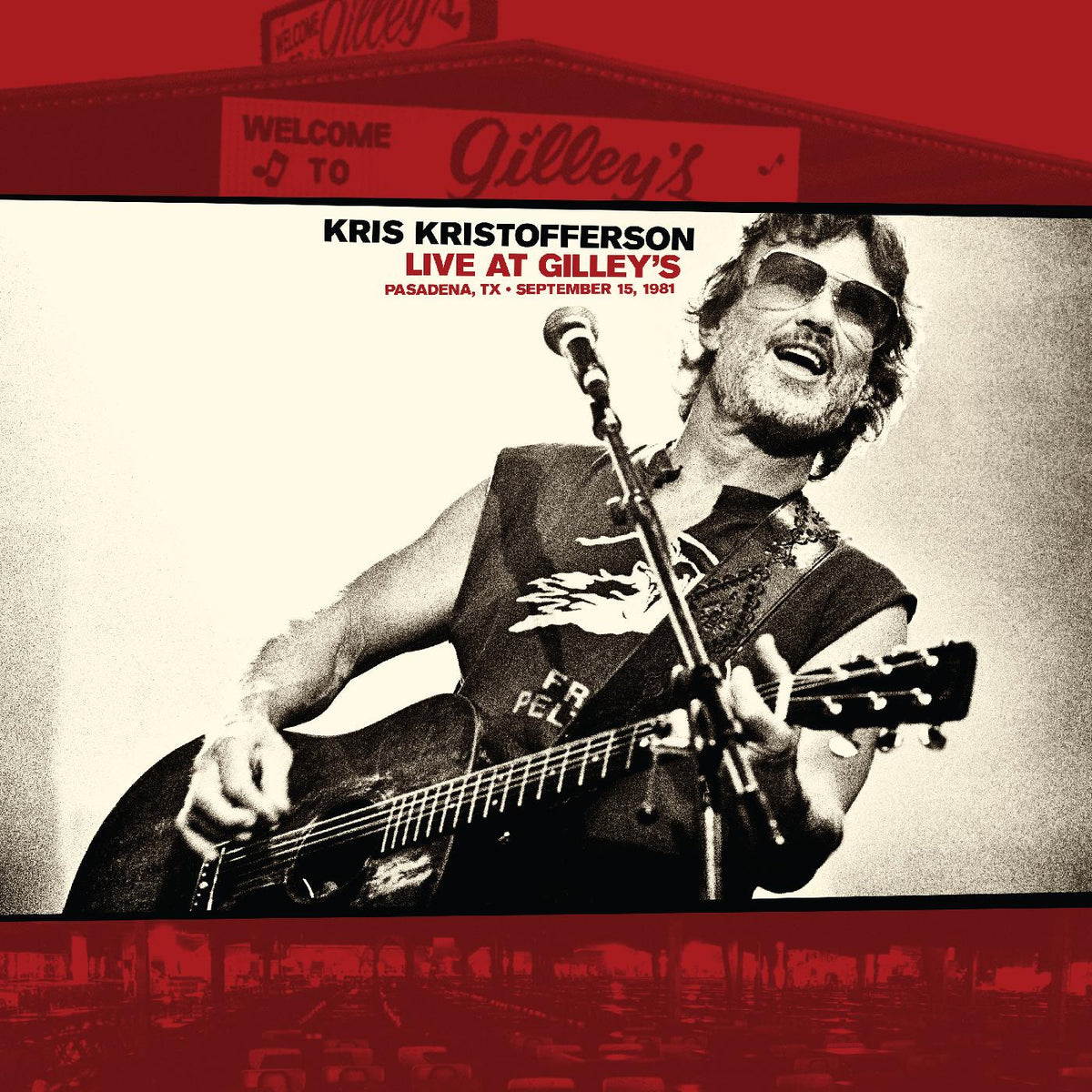 Kris Kristofferson - Live At Gilley‚Äôs - Pasadena, TX: September 15, 1981 - Vinyl