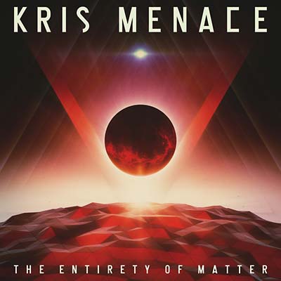 KRIS MENACE - The Entirety of Matter - CD
