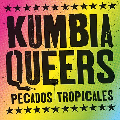 KUMBIA QUEERS - Pecados Tropicales - CD