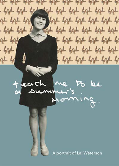 LAL WATERSON - Teach Me to Be a Summer's Morning: A Portrait of Lal Waterson - CD