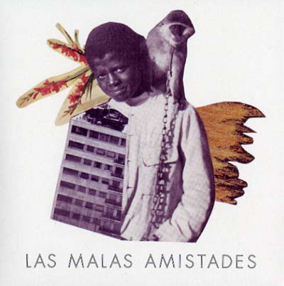 LAS MALAS AMISTADES - Maleza - CD