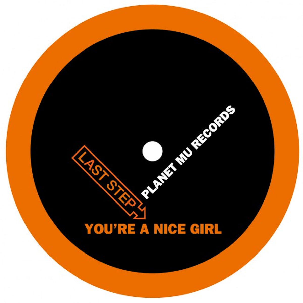 Last Step - You're A Nice Girl - 12" - Vinyl