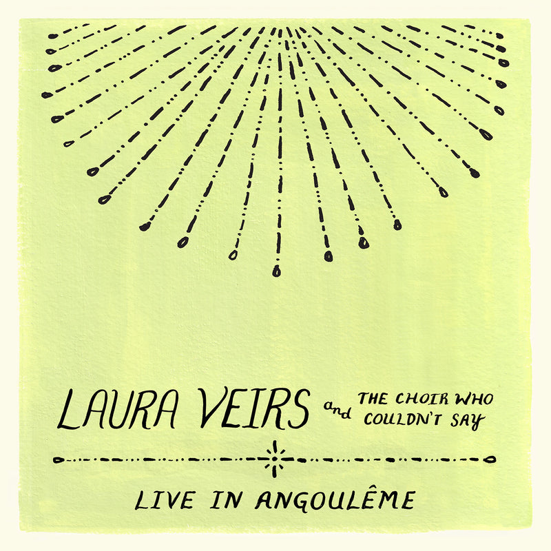 Laura Veirs - Laura Veirs And The Choir Who Couldn'T Say (Live In Angouleme) - CD