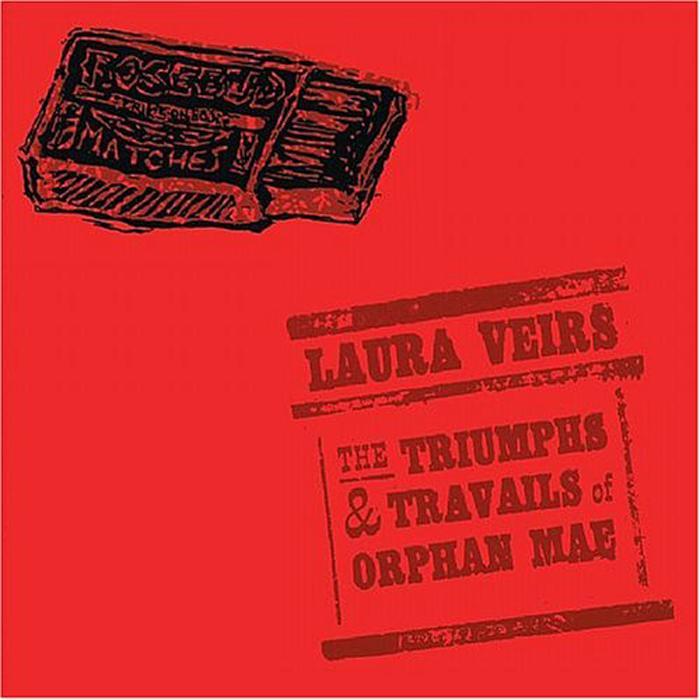 Laura Veirs - The Triumphs and Travails of Orphan Mae - Vinyl