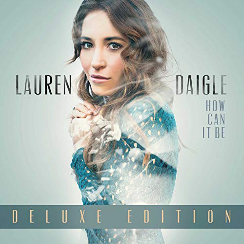 Lauren Daigle - How Can It Be [2 LP] [Deluxe Edition] - Vinyl