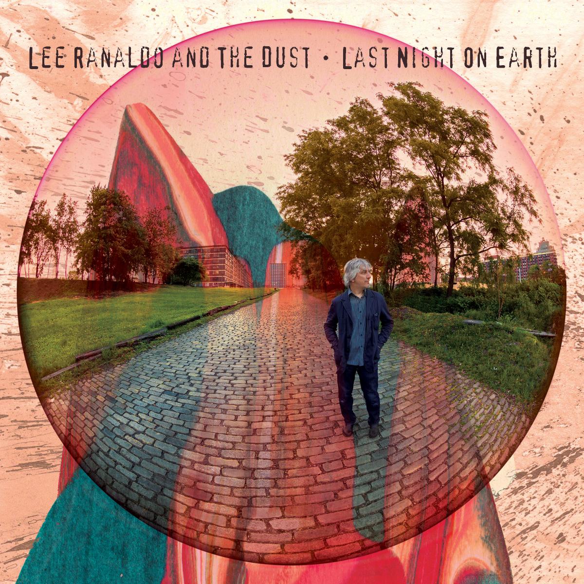 Lee and the Dust Ranaldo - Last Night On Earth - Vinyl