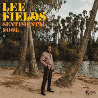 Lee Fields - Sentimental Fool (Colored Vinyl, Sentimental Orange, Indie Exclusive) - Vinyl
