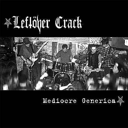 Leftover Crack - Mediocre Generica - Vinyl
