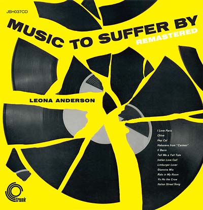 LEONA ANDERSON - Music To Suffer By Remastered - CD