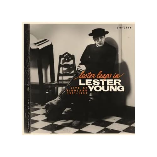 Lester Young - Lester Leaps In: Live At Birdland 1951-1952 [RSD 11.28.25] - Vinyl