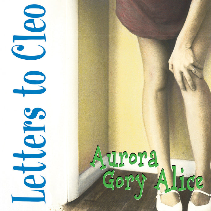 Letters To Cleo - Aurora Gory Alice (Remastered) (Sea Blue Vinyl) - Vinyl