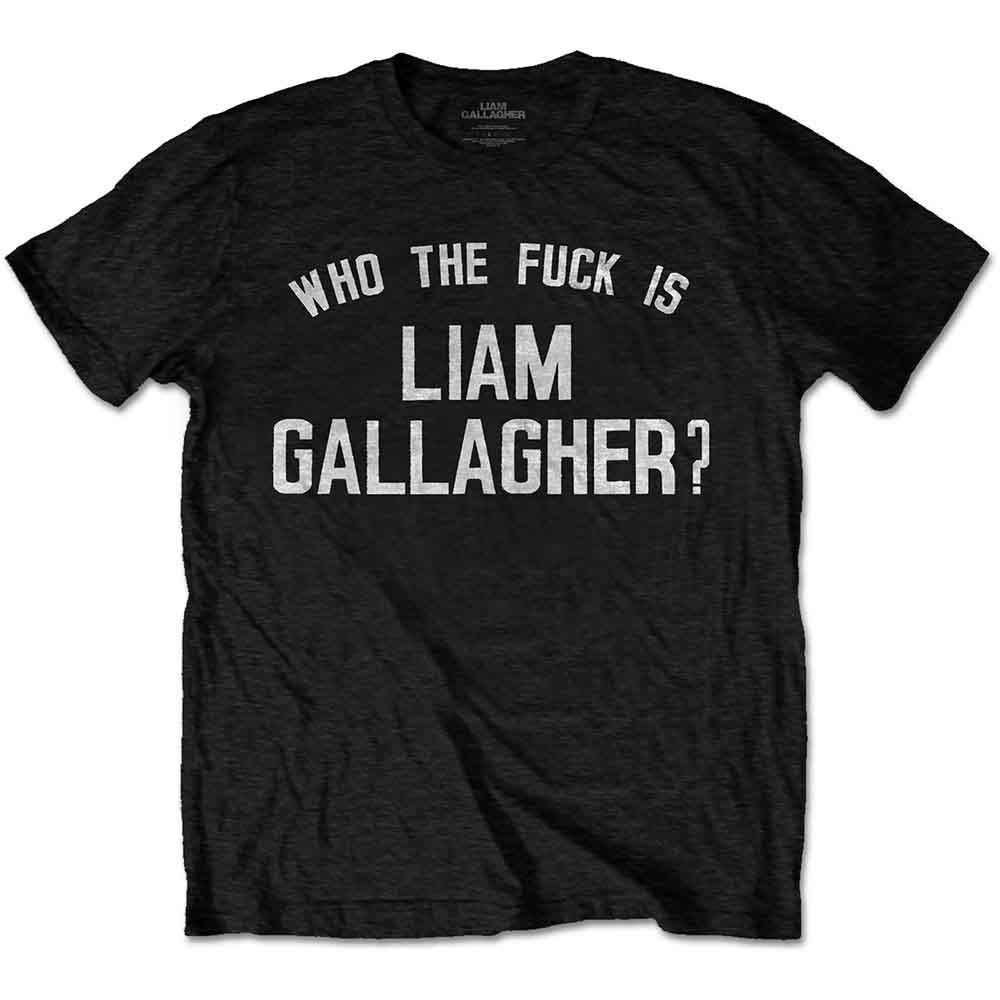Liam Gallagher - Who the Fuck‚Ä¶ - T-Shirt Black