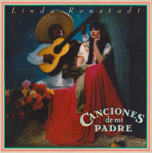 Linda Ronstadt - Canciones De Mi Padre - Vinyl