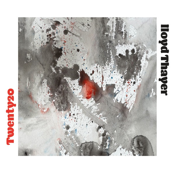 LLOYD THAYER - Twenty20 - CD