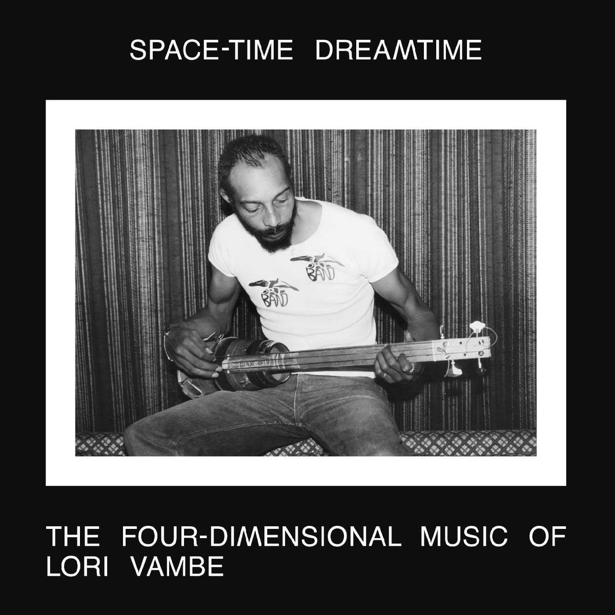 Lori Vambe - SPACE-TIME DREAMTIME: THE FOUR-DIMENSIONAL MUSIC OF LORI VAMBE - Vinyl