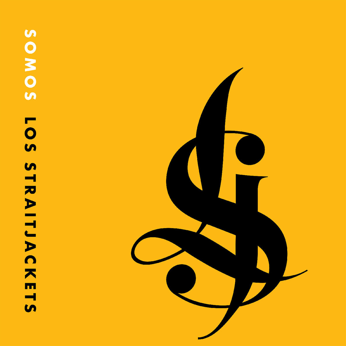 LOS STRAITJACKETS - Somos Los Straitjackets (Yellow Vinyl) - Vinyl