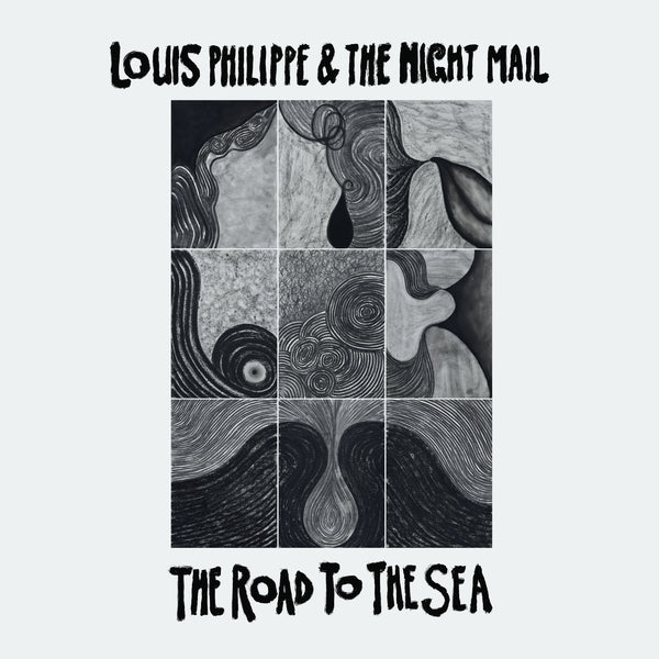 LOUIS PHILIPPE & THE NIGHT MAIL - The Road To The Sea - Vinyl