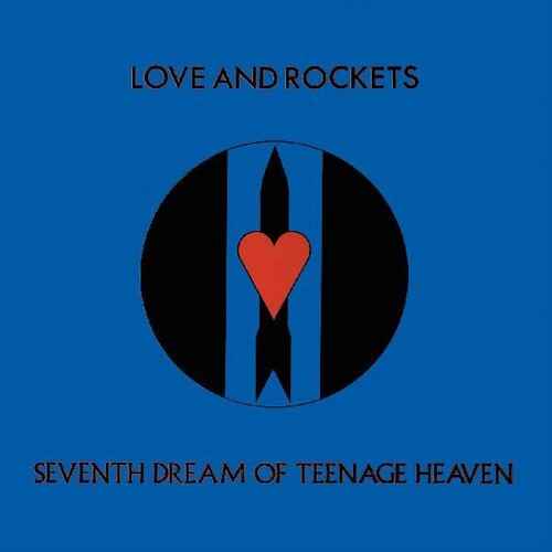Love And Rockets - Seventh Dream Of Teenage Heaven (Gatefold LP Jacket) - Vinyl